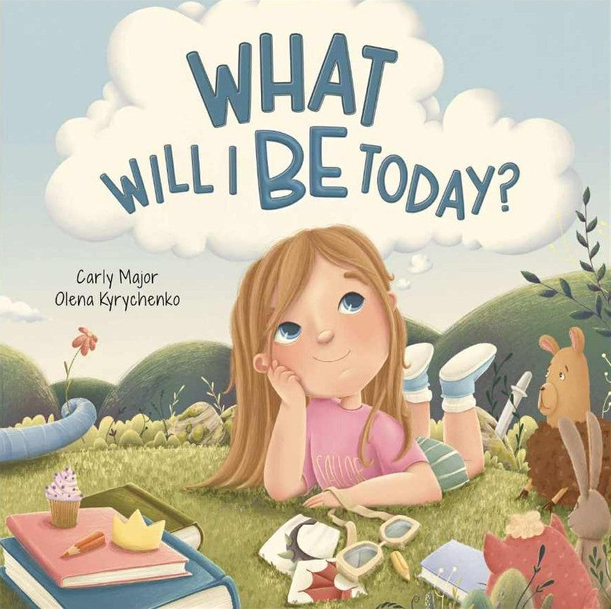 What Will I Be Today Hard Cover