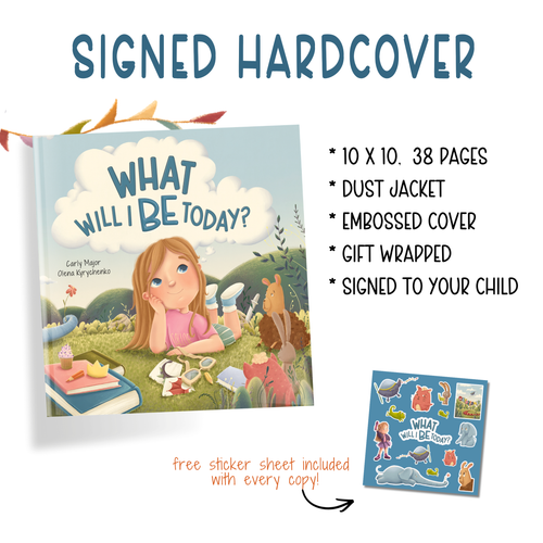 What Will I Be Today Hard Cover